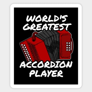 World's Greatest Accordion Player Accordionist Folk Musician Magnet